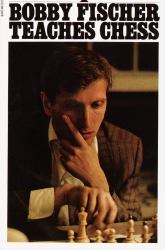 Bobby Fischer Teaches Chess Book Review